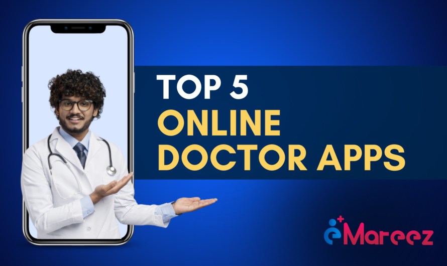 5 Best Online Doctor Apps in Pakistan: Your Gateway to Convenient Healthcare